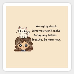 Be here now-Reminder Sticker